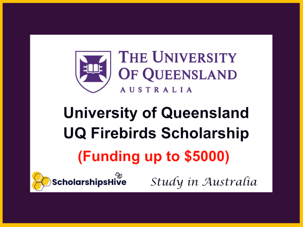 UQ Firebirds Scholarship (Funding up to $5000)
