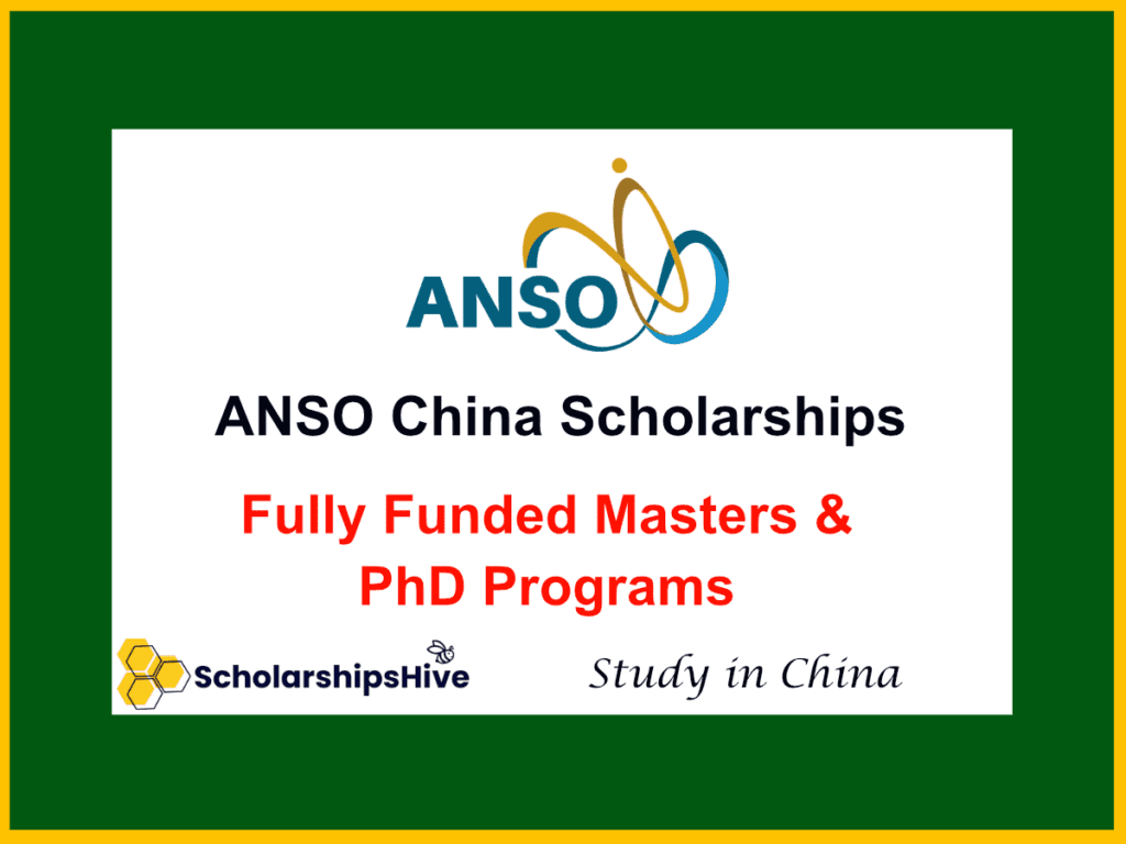 ANSO China Scholarships | Fully Funded Masters & PhD Programs