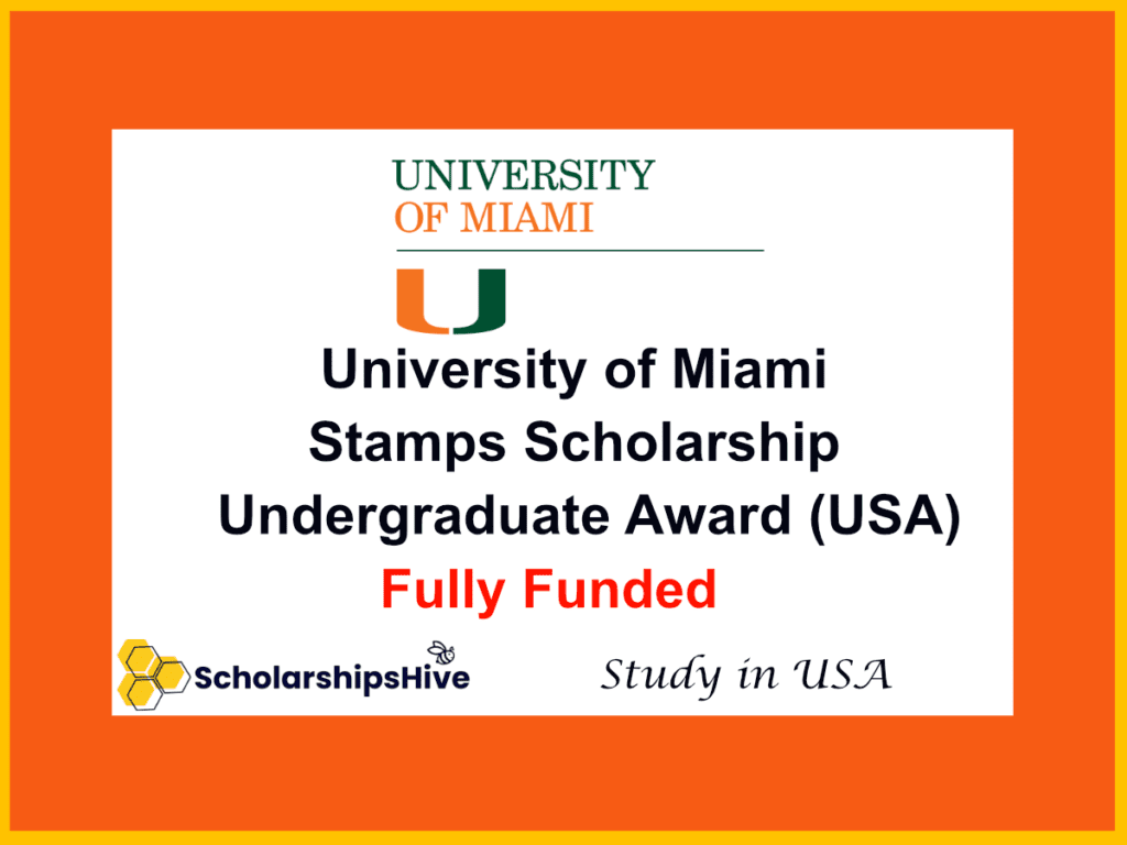 University of Miami Stamps Scholarship – Fully Funded Undergraduate Award (USA)