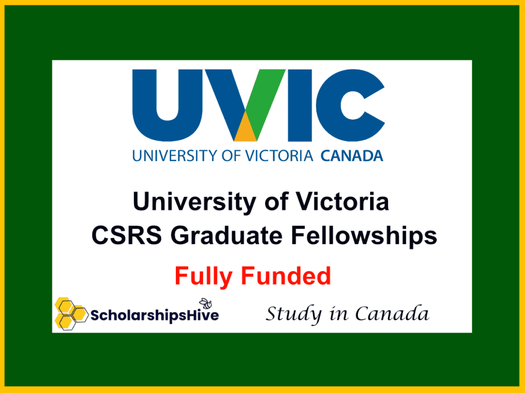 University of Victoria CSRS Graduate Fellowships Canada Opportunity