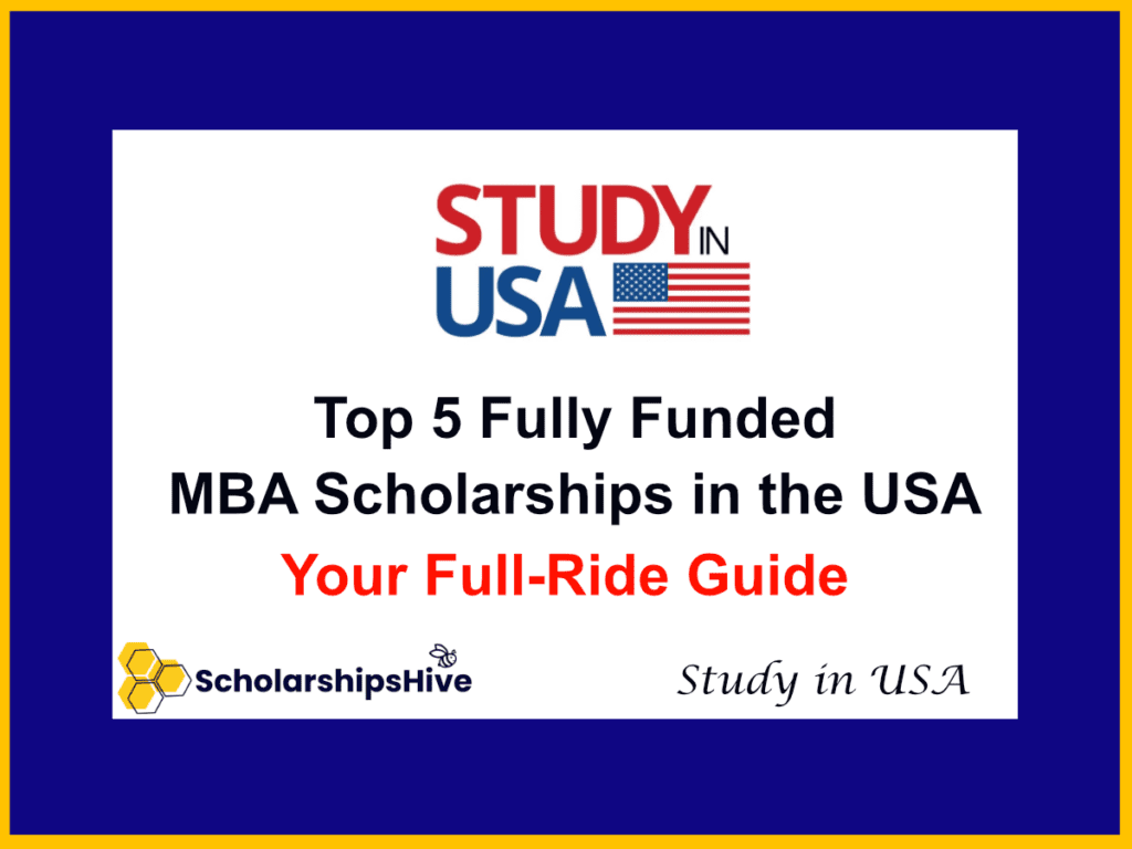 Top 5 Fully Funded MBA Scholarships in the USA