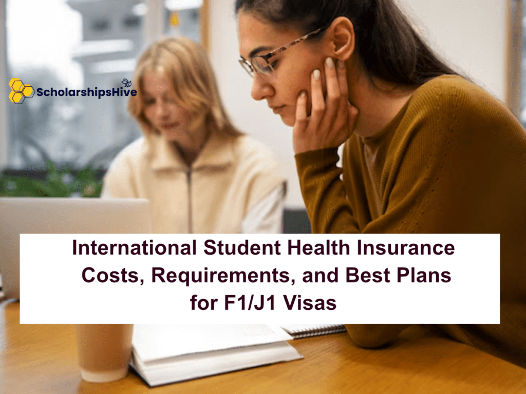 International Student Health Insurance - Costs, Requirements, and Best Plans for F1/J1 Visas