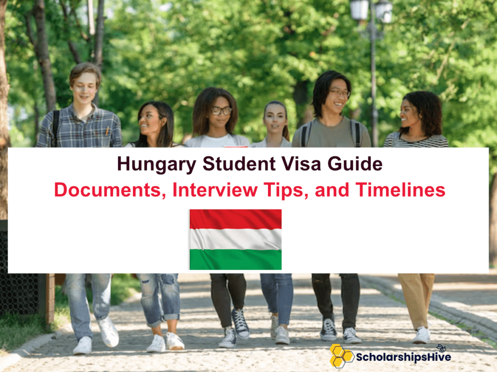 Hungary Student Visa Guide (Documents, Interview Tips, and Timelines)