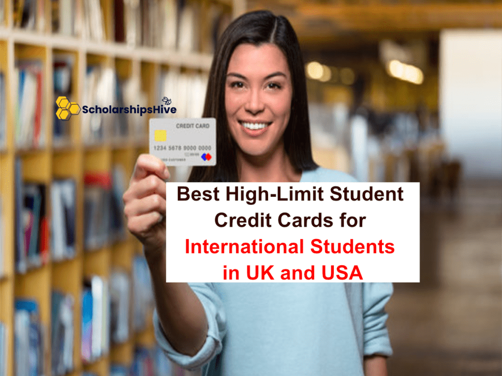 Best High-Limit Student Credit Cards for International Students in UK and USA