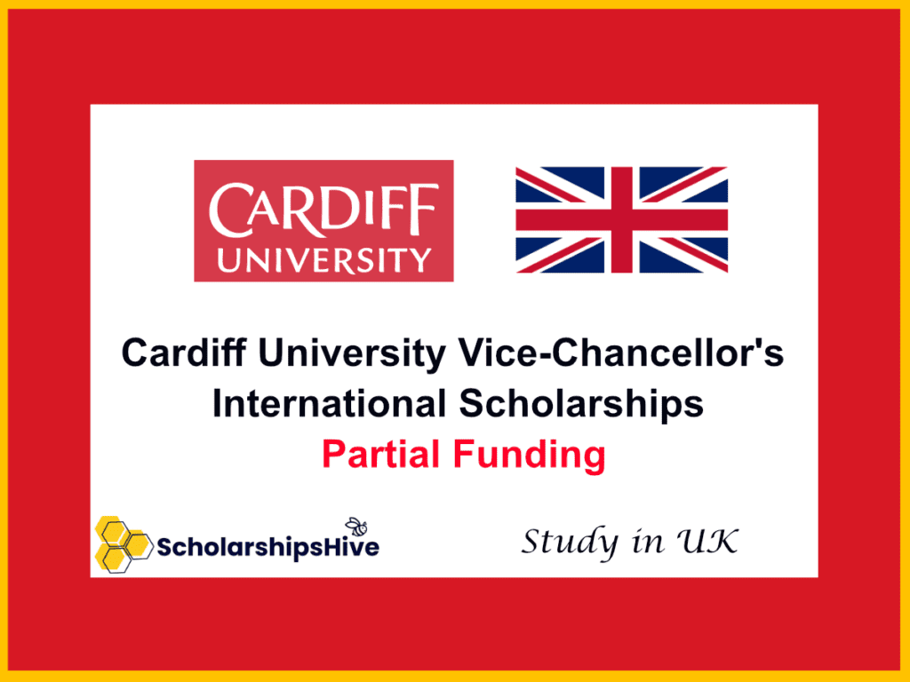Cardiff University Vice-Chancellor's International Scholarships for UK Partial Tuition Funding