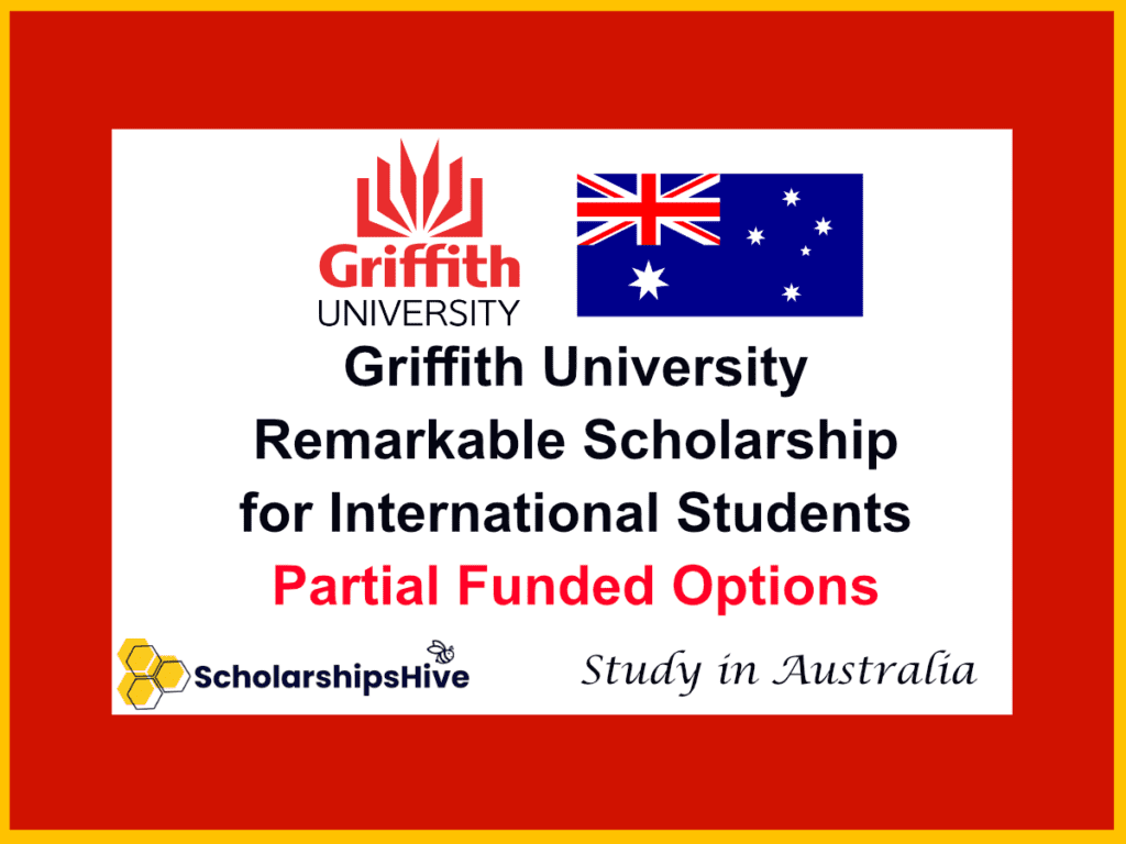 Griffith University Remarkable Scholarship International Students: Partial Funded Options
