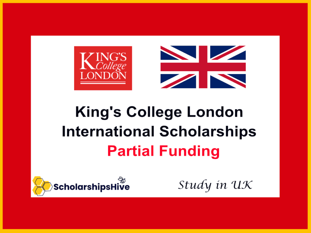 King's College London International Scholarships for UK Partial Funding