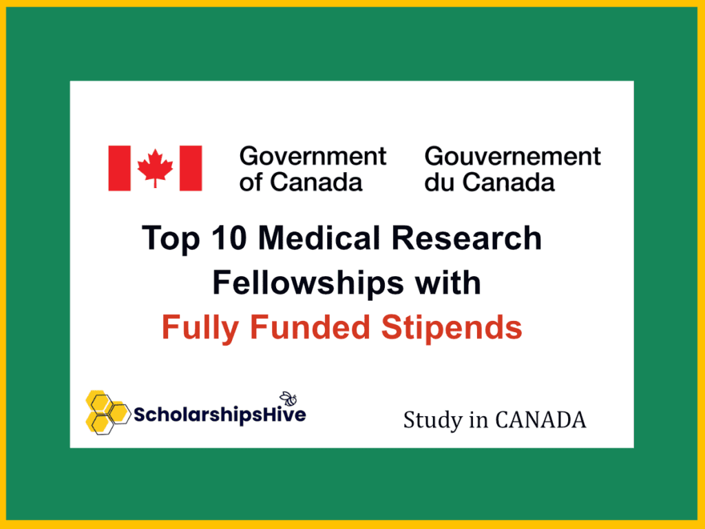 Top 10 Medical Research Fellowships in Canada with Fully Funded Stipends