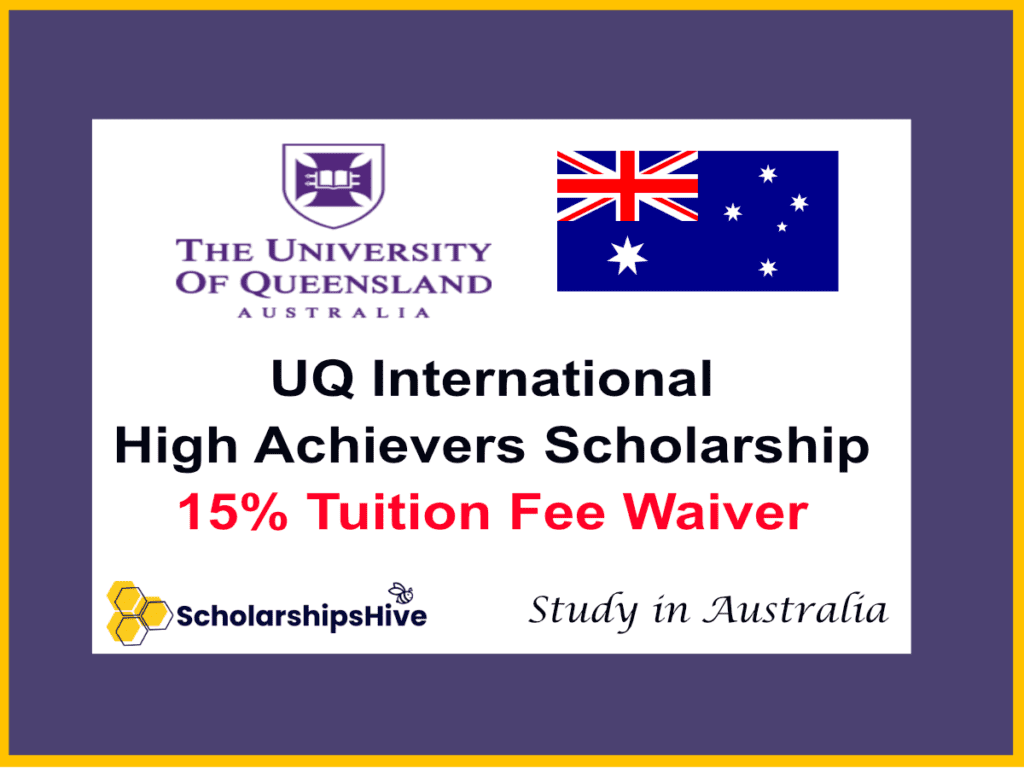 UQ International High Achievers Scholarship in Australia: Partial Tuition Fee Waiver