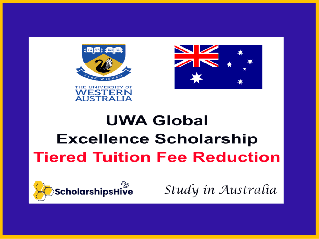 UWA Global Excellence Scholarship in Australia: Tiered Annual Tuition Fee Reduction