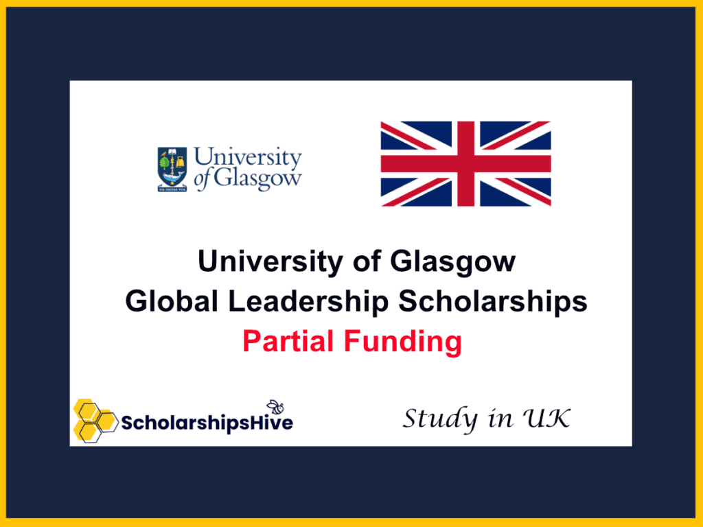 University of Glasgow Global Leadership Scholarships for UK Partial Funding