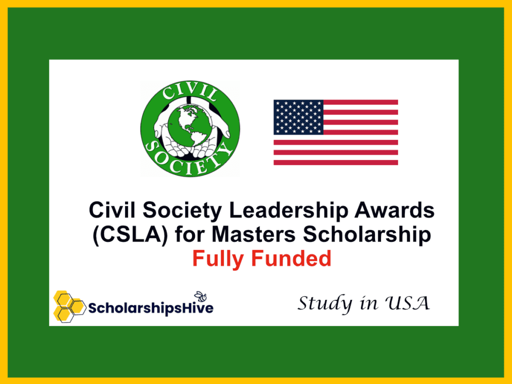 Civil Society Leadership Awards (CSLA) for US Masters Scholarship, Fully Funded