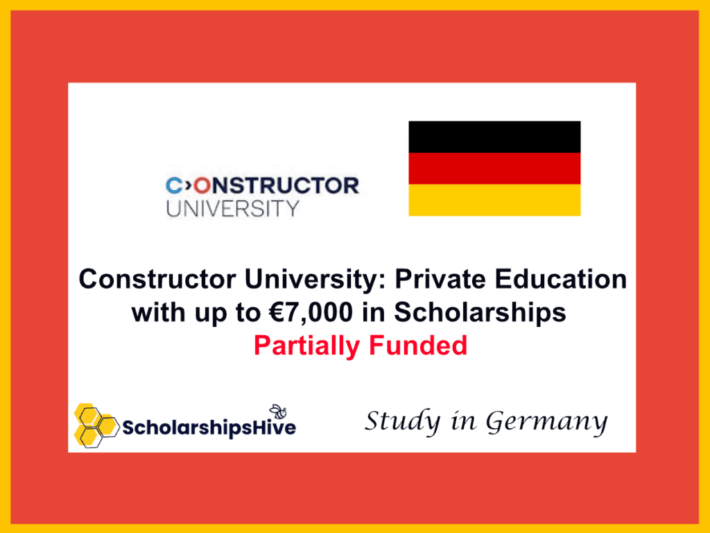 Constructor University: Private Education with up to €7,000 in Scholarships, Germany | Partial Funding
