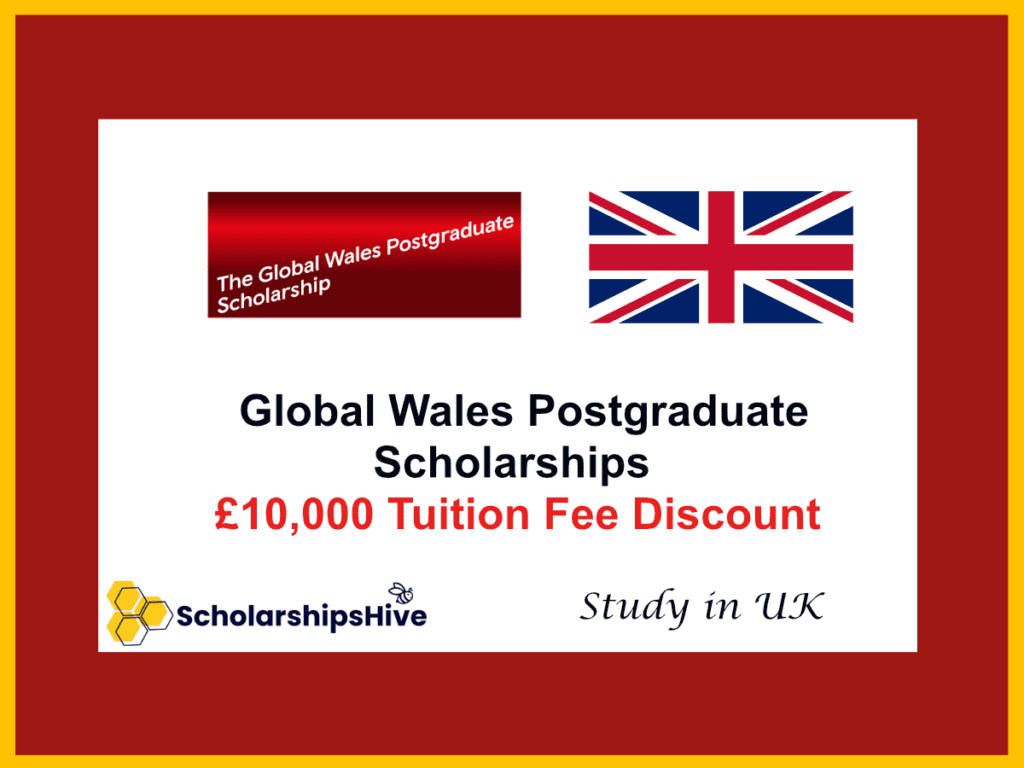 Global Wales Postgraduate Scholarships: £10,000 Tuition Fee Discount in the UK
