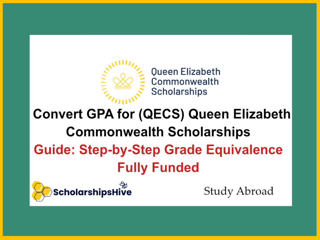 How to Convert GPA for (QECS) Queen Elizabeth Commonwealth Scholarships Guide