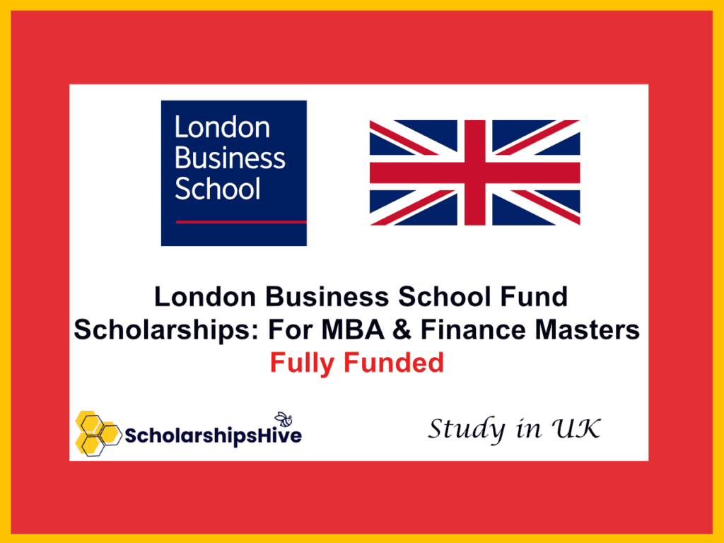 London Business School (LBS) Fund Scholarships: Merit-Based Awards for MBA and Finance Masters in the UK