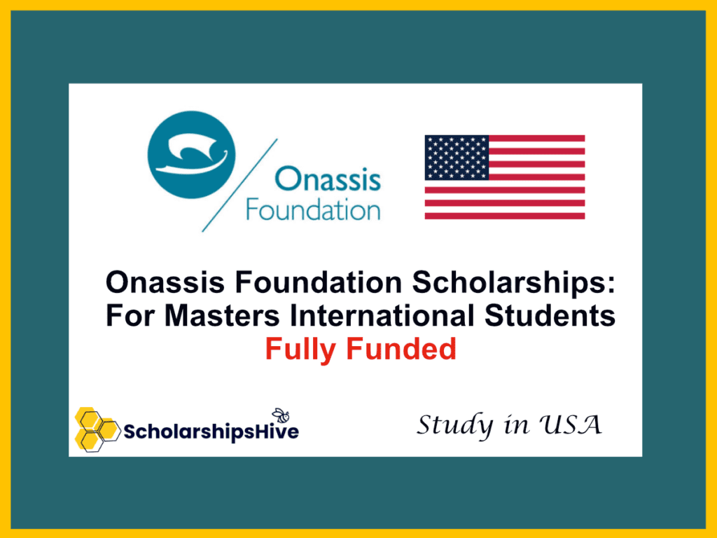Onassis Foundation Scholarships: For Masters International Students, US | Fully Funded