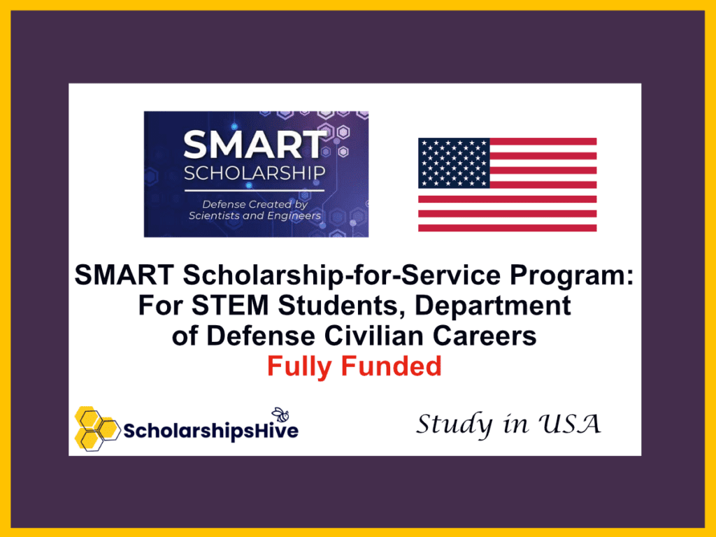 SMART Scholarship-for-Service Program: For STEM Students, Department of Defense Civilian Careers, USA | Fully Funded
