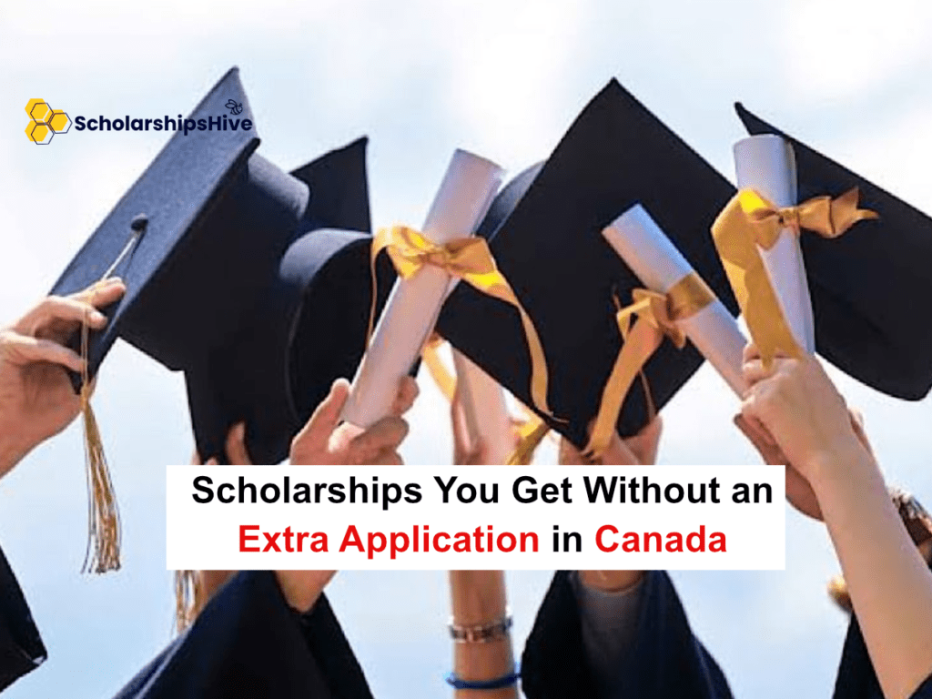 Automatic Consideration: Scholarships You Get Without an Extra Application in Canada