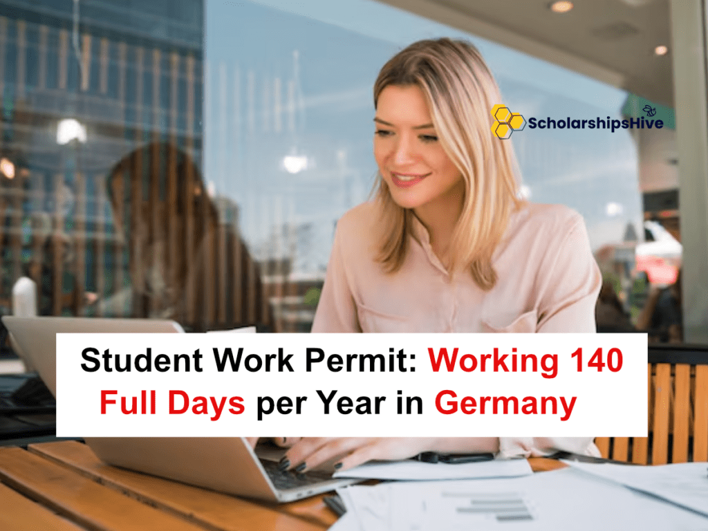 Student Work Permit: Working 140 Full Days per Year in Germany