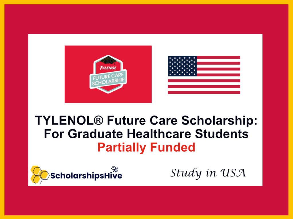 TYLENOL® Future Care Scholarship: For Graduate Healthcare Students, USA Residents | Partially Funded