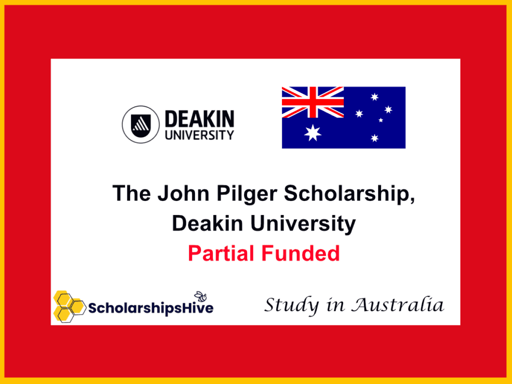 The John Pilger Scholarship, Deakin University: A Premier Opportunity for Journalists in Australia