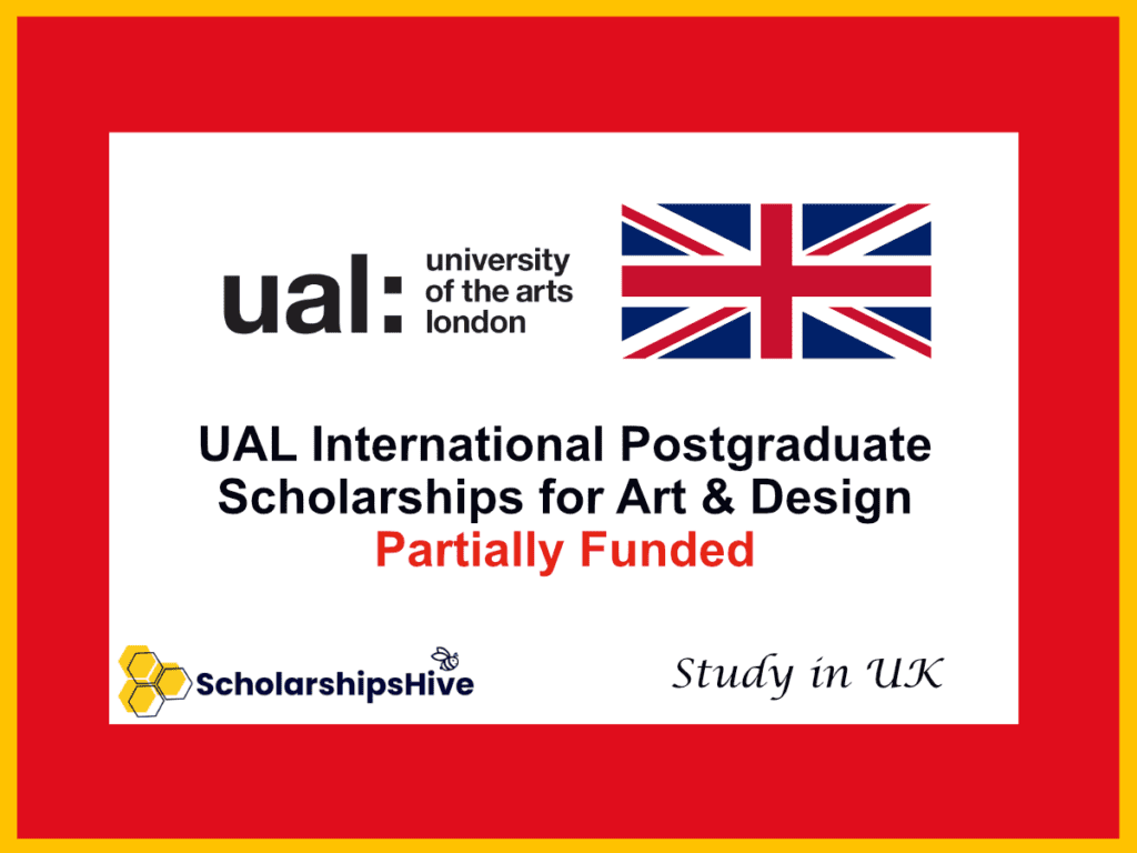 UAL International Postgraduate Scholarships for Art & Design, United Kingdom: Partial Tuition Fee Waiver