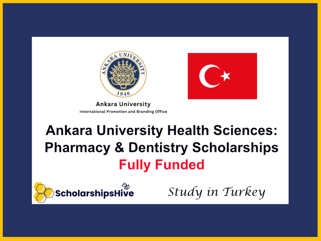 Ankara University Health Sciences: Pharmacy and Dentistry Scholarship Quotas, Turkey | Fully Funded