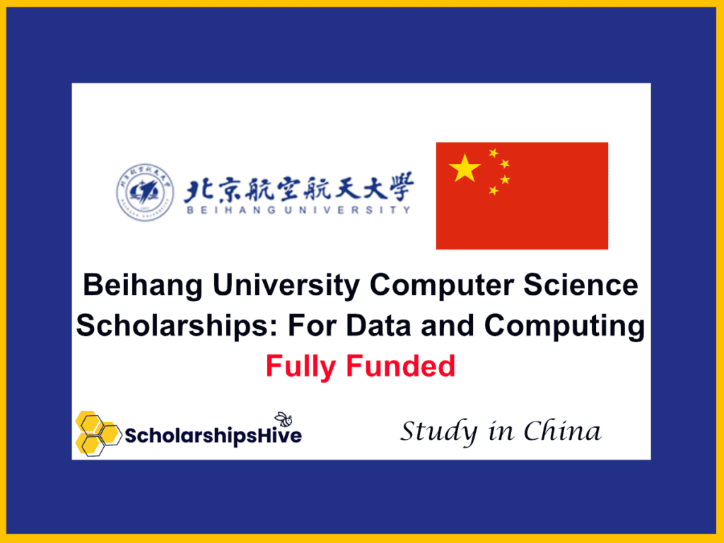 Beihang University Computer Science Scholarships: For Data and Computing, China | Fully Funded