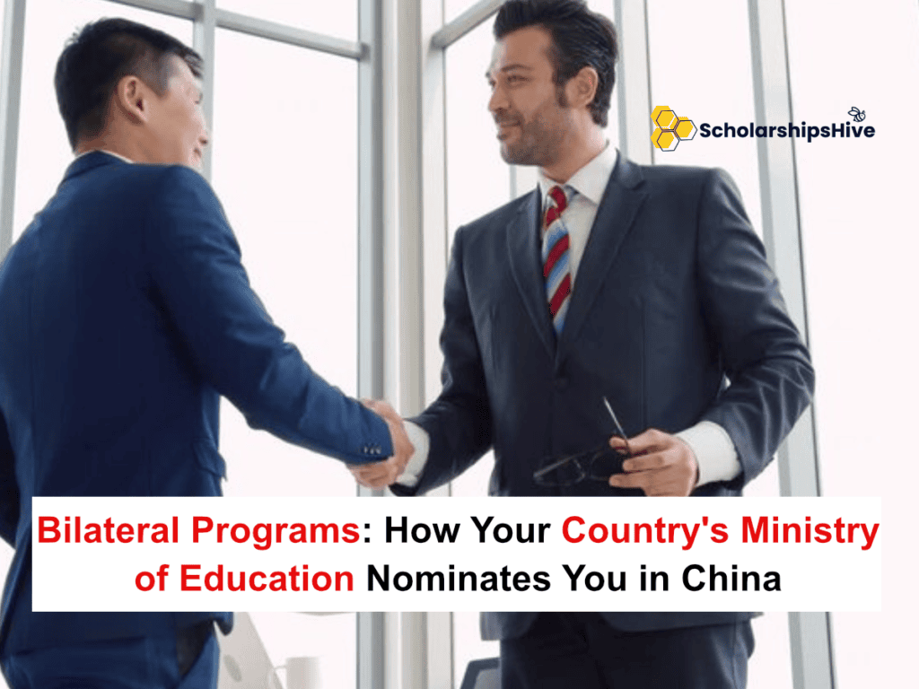 Bilateral Programs: How Your Country's Ministry of Education Nominates You in China