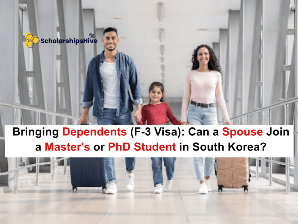 Bringing Dependents (F-3 Visa): Can a Spouse Join a Master's or PhD Student in South Korea?