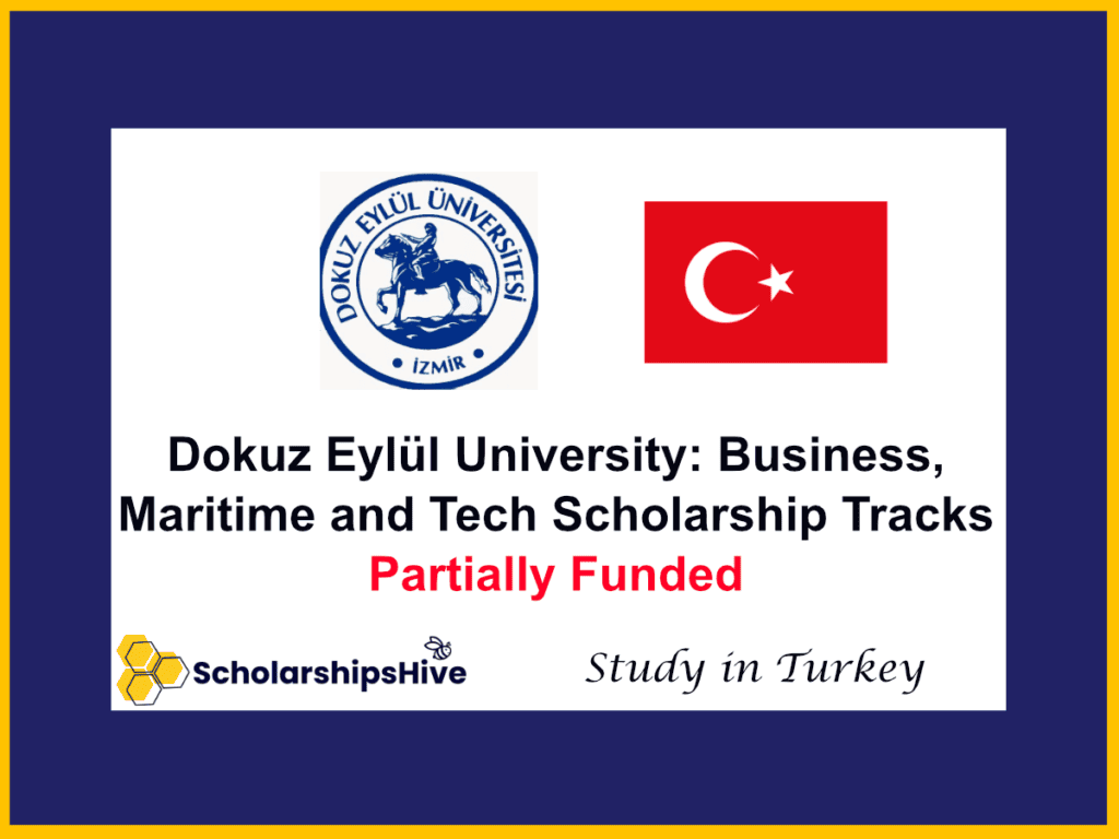 Dokuz Eylül University: Business, Maritime and Tech Scholarship Tracks, Turkey | Partially Funded