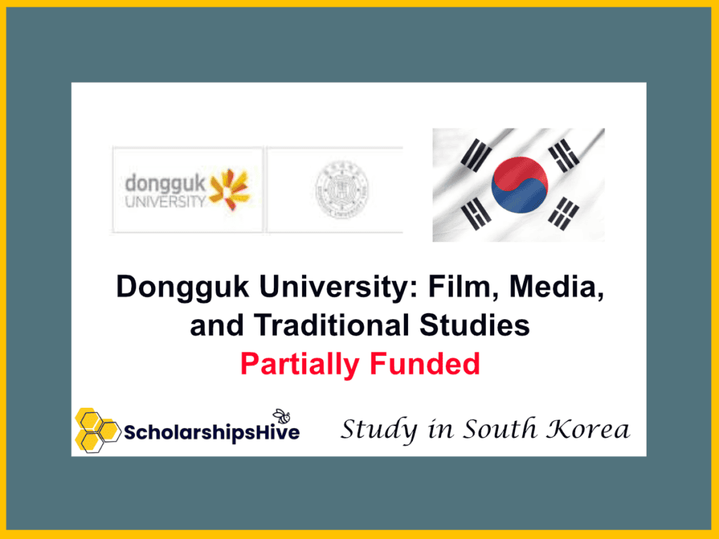 Dongguk University: Film, Media, and Traditional Studies, South Korea | Partial Funding Options