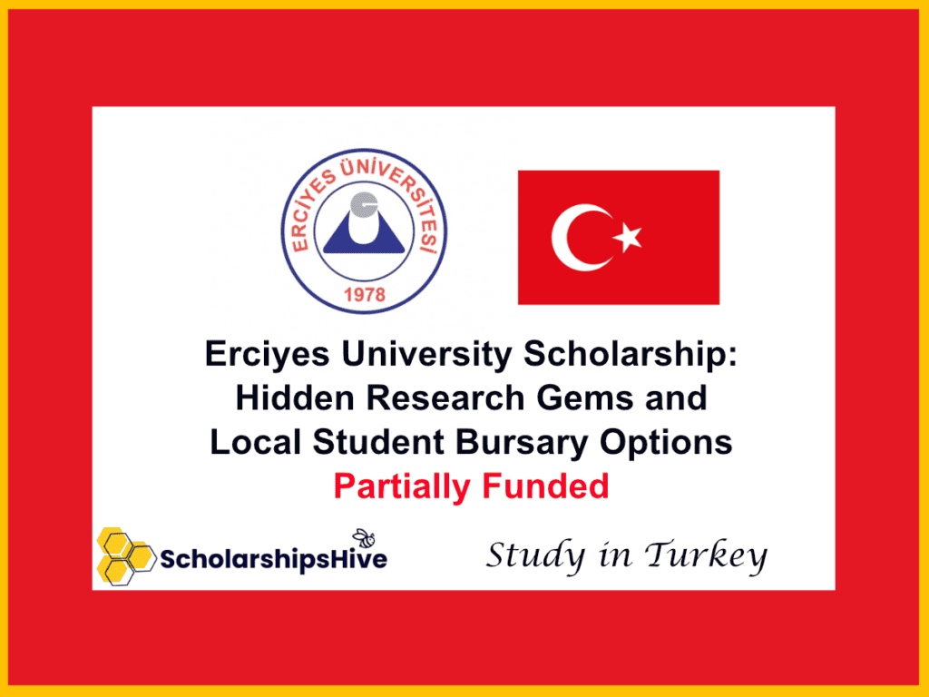 Erciyes University Scholarship [year]: Hidden Research Gems and Local Student Bursary Options, Turkey | Partially FundedErciyes University Scholarship: Hidden Research Gems and Local Student Bursary Options, Turkey | Partially Funded