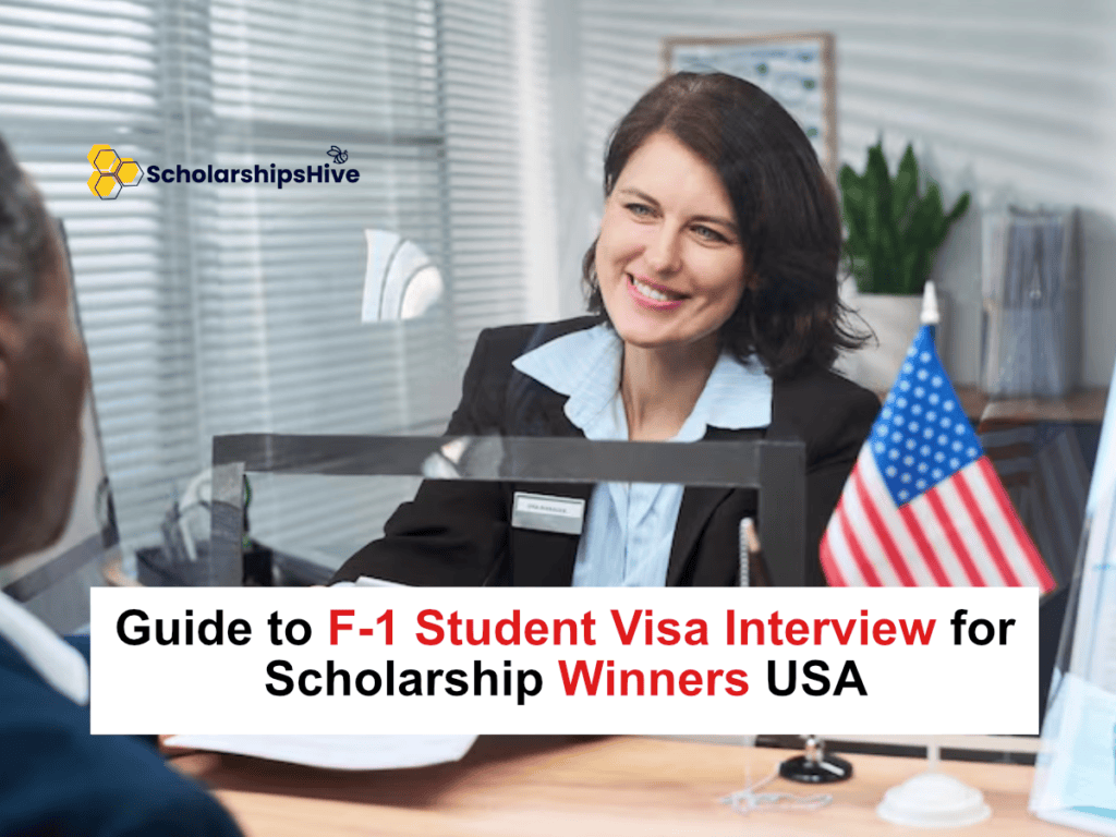Guide to F-1 Student Visa Interview for Scholarship Winners USA: Fully Funded and Merit-Based Grant Verification Timeline