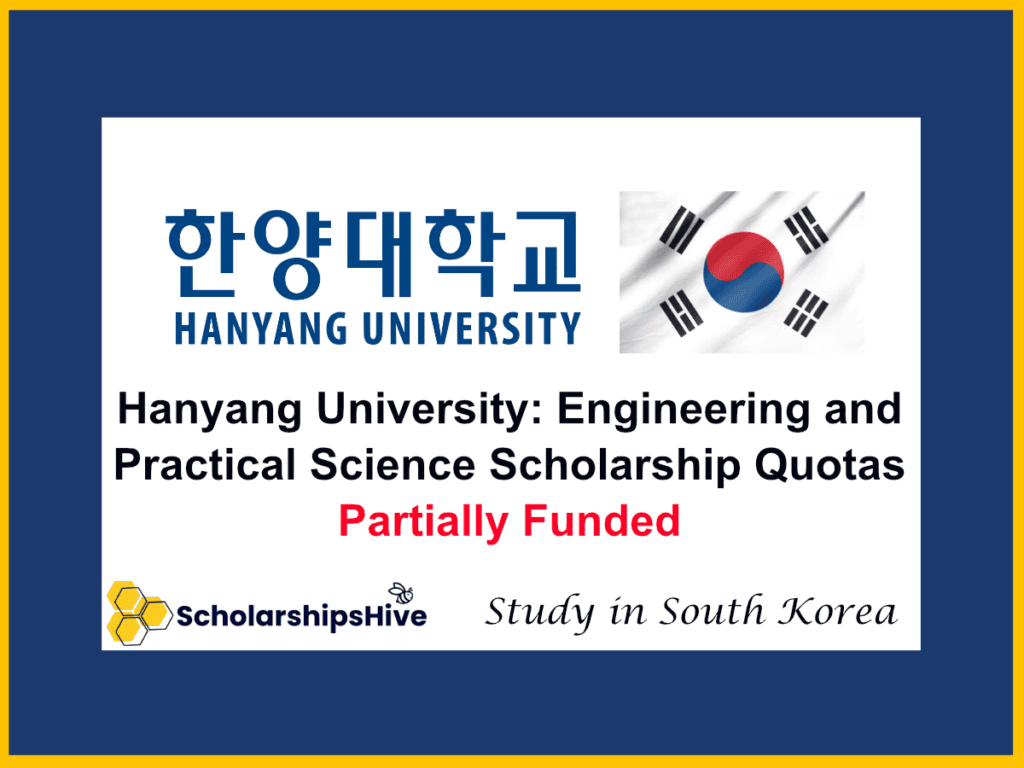 Hanyang University: Engineering and Practical Science Scholarship Quotas, South Korea | Partial Funding