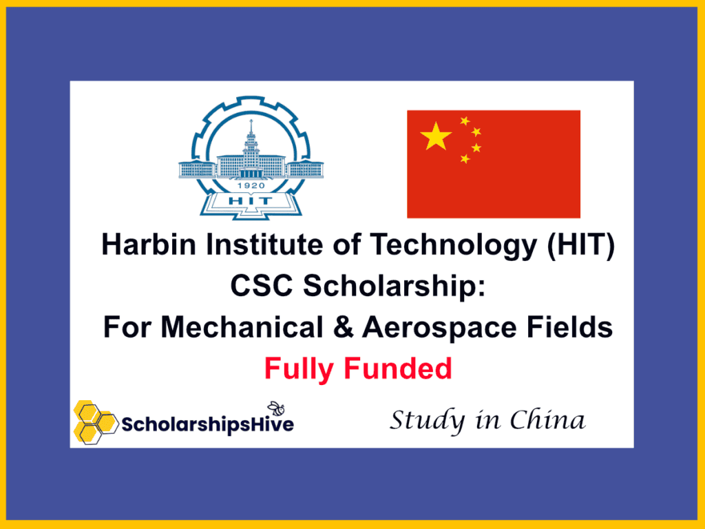 Harbin Institute of Technology (HIT) CSC Scholarship: For Mechanical & Aerospace Fields, China | Fully Funded