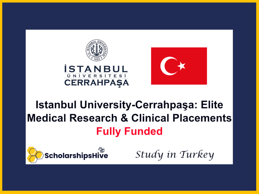 Istanbul University-Cerrahpaşa: Elite Medical Research and Clinical Placements, Turkey | Fully Funded