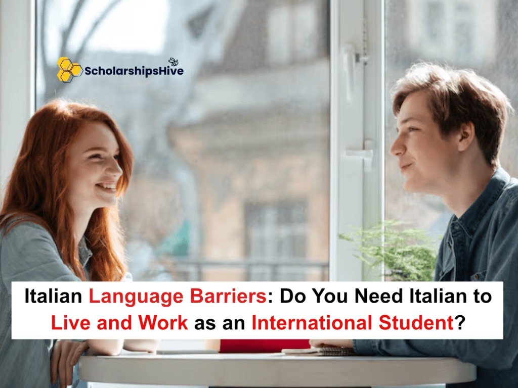 Italian Language Barriers: Do You Need Italian to Live and Work as an International Student?