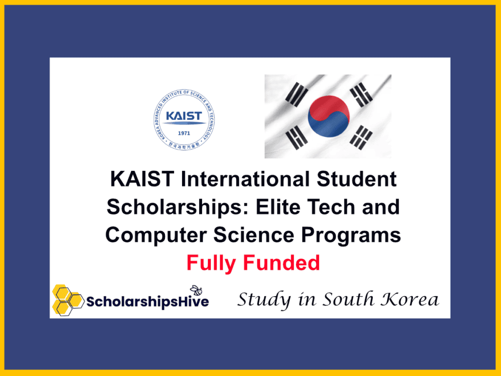 KAIST International Student Scholarships: Elite Tech and Computer Science Programs, South Korea | Fully Funded