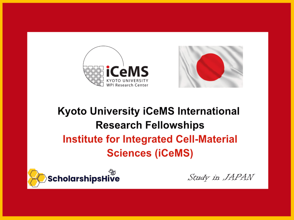 Kyoto University iCeMS International Research Fellowships Japan