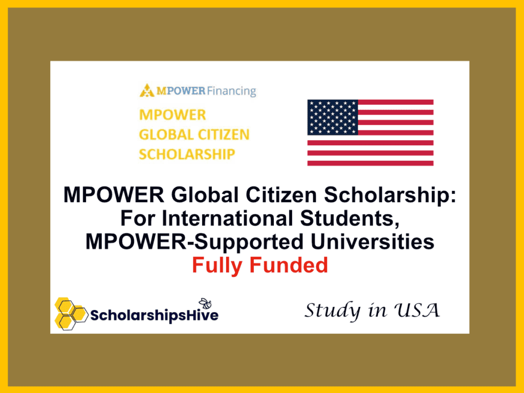 MPOWER Global Citizen Scholarship: For International Students, MPOWER-Supported US Universities | Partially Funded