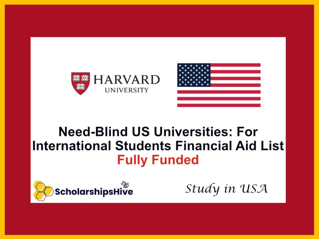 Need-Blind US Universities: For International Students Financial Aid List, USA | Fully Funded