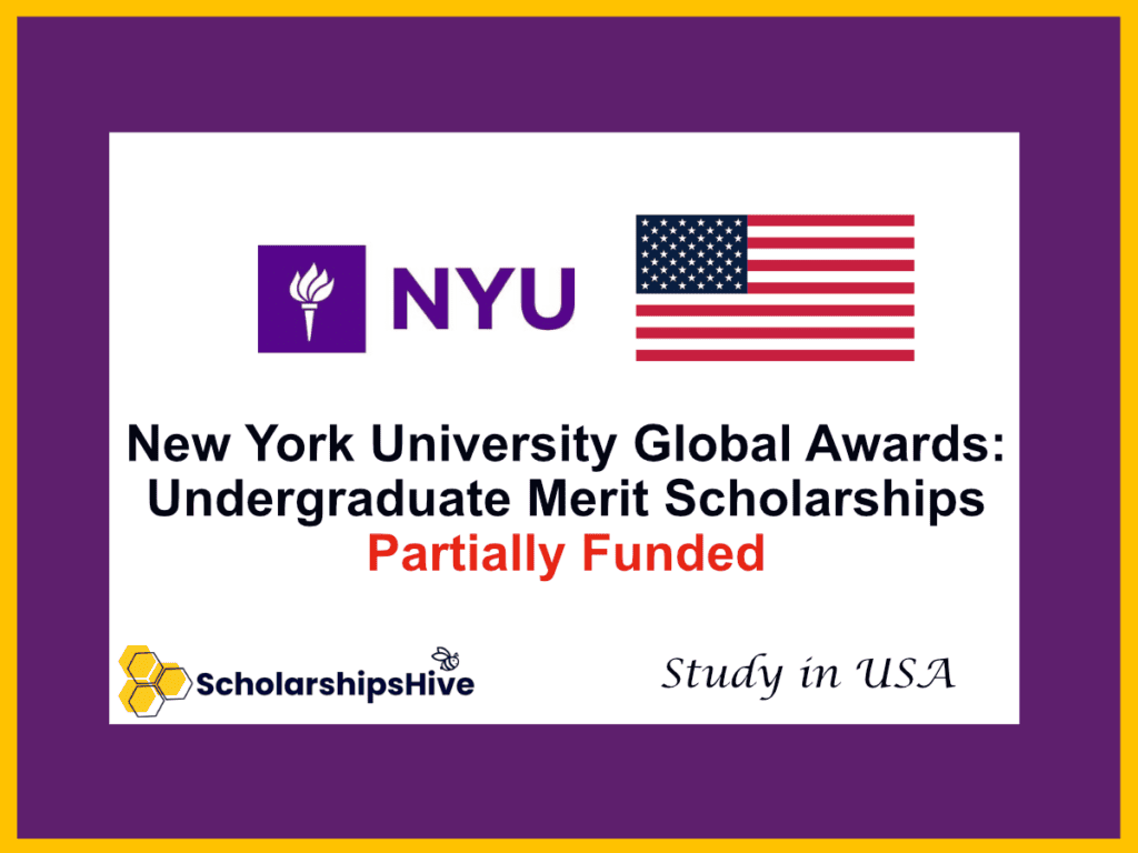 New York University Global Awards: Undergraduate Merit Scholarships for International Students, USA | Partially Funded