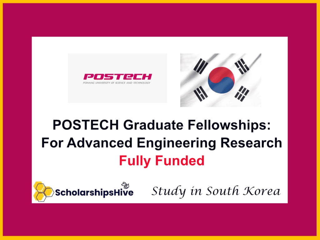 POSTECH Graduate Fellowships: High-CPC Target for Advanced Engineering Research, South Korea | Fully Funded