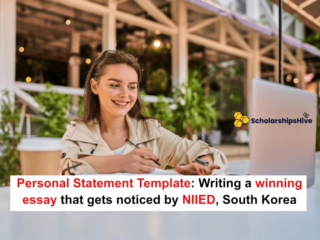 Personal Statement Template: Writing a winning essay that gets noticed by NIIED, South Korea