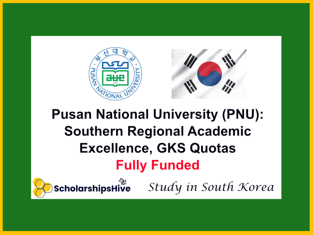 Pusan National University (PNU): Southern Regional Academic Excellence, GKS Quotas, South Korea | Fully Funded
