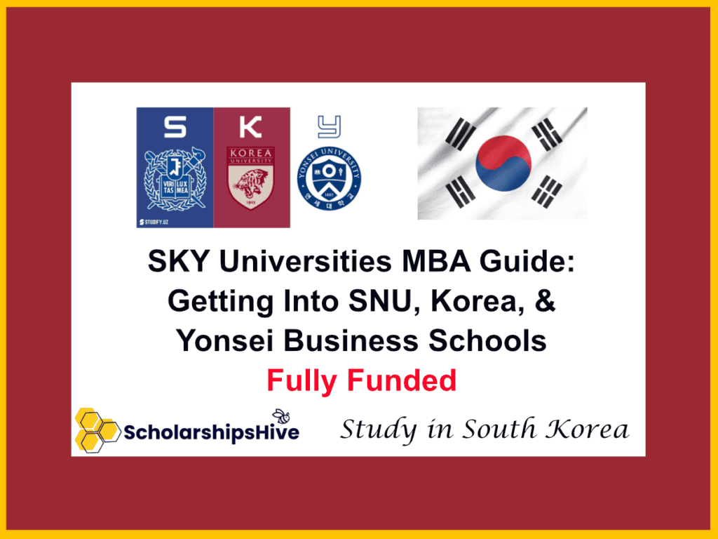 SKY Universities MBA Guide: Getting Into SNU, Korea, and Yonsei Business Schools, South Korea | Fully Funded