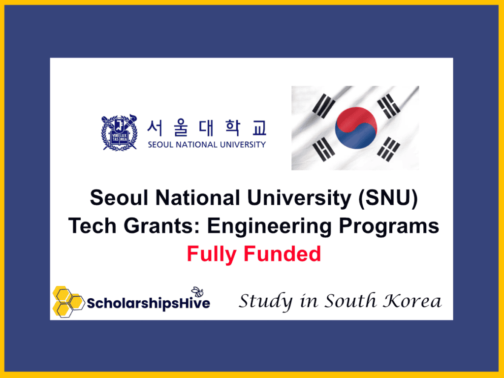Seoul National University (SNU) Tech Grants: Engineering Programs in South Korea | Fully Funded