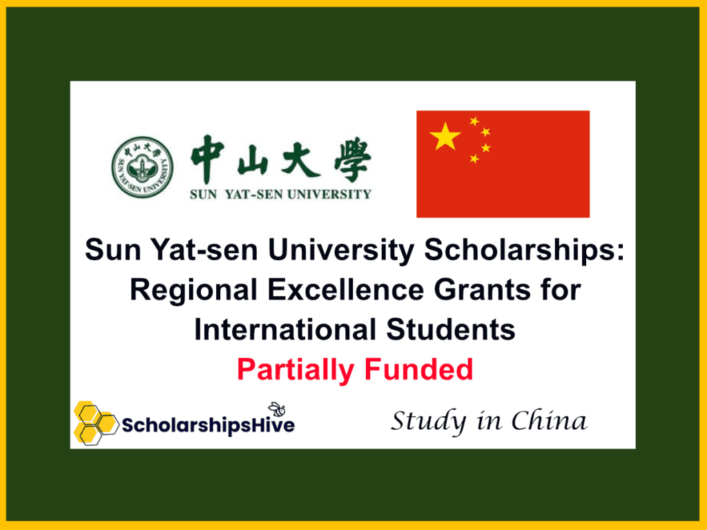 Sun Yat-sen University Scholarships: South China Regional Excellence Grants for International Students | Partial Funding